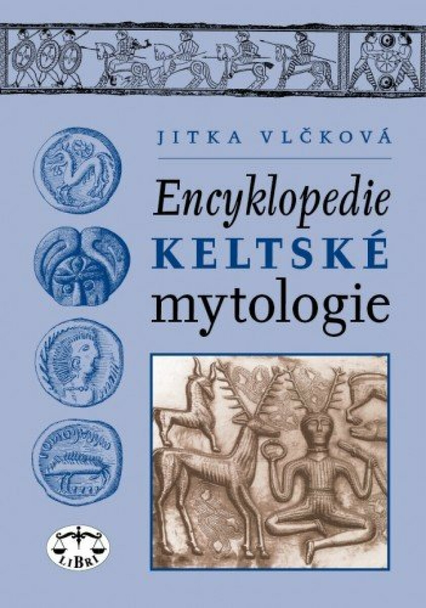 Encyklopedie keltské mytologie - Jitka Vlčková