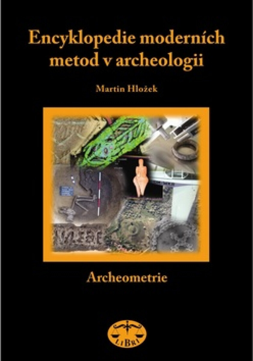 Kniha Encyklopedie moderních metod v archeologii