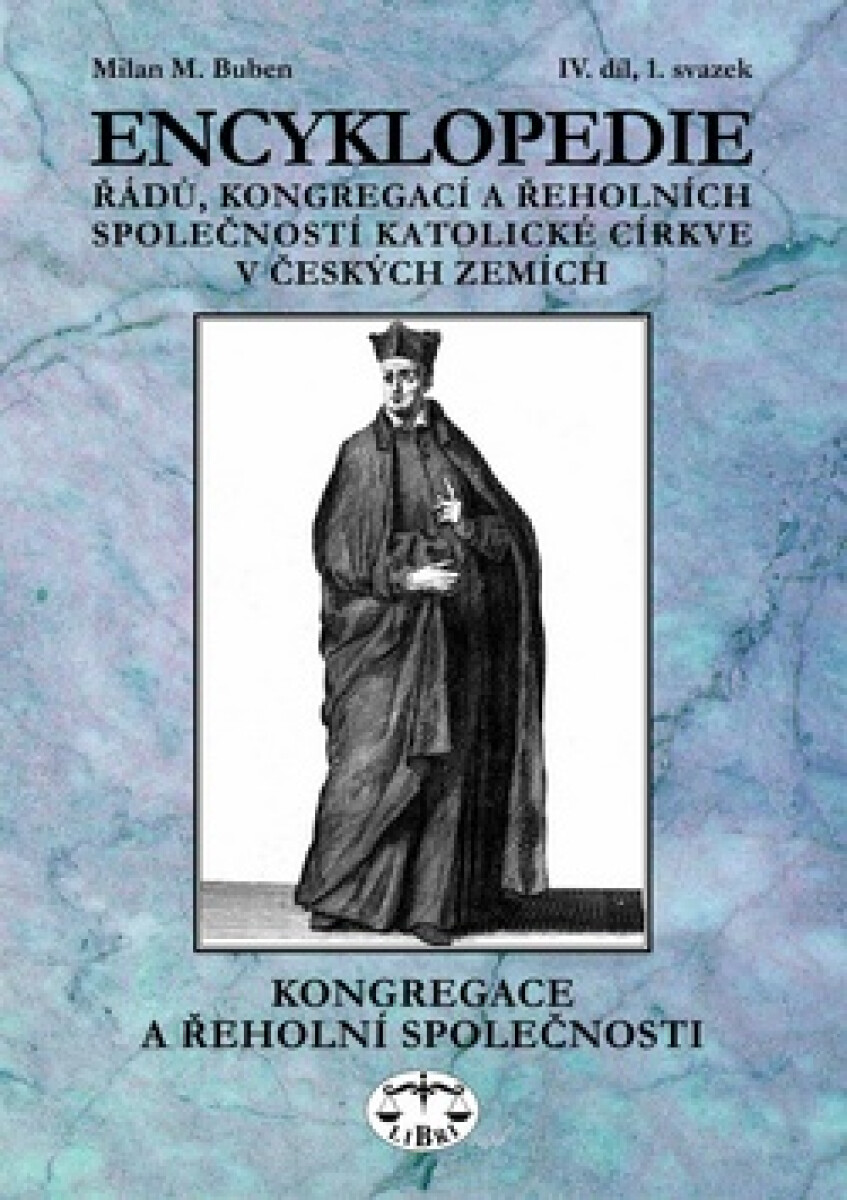 Kniha Encyklopedie řádů, kongregací a řeholních společností katolické církve v českých zemích