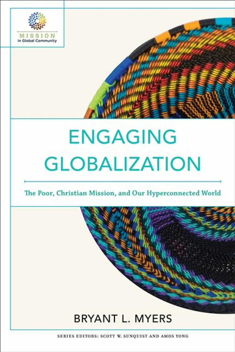 Kniha Engaging Globalization – The Poor, Christian Mission, and Our Hyperconnected World
