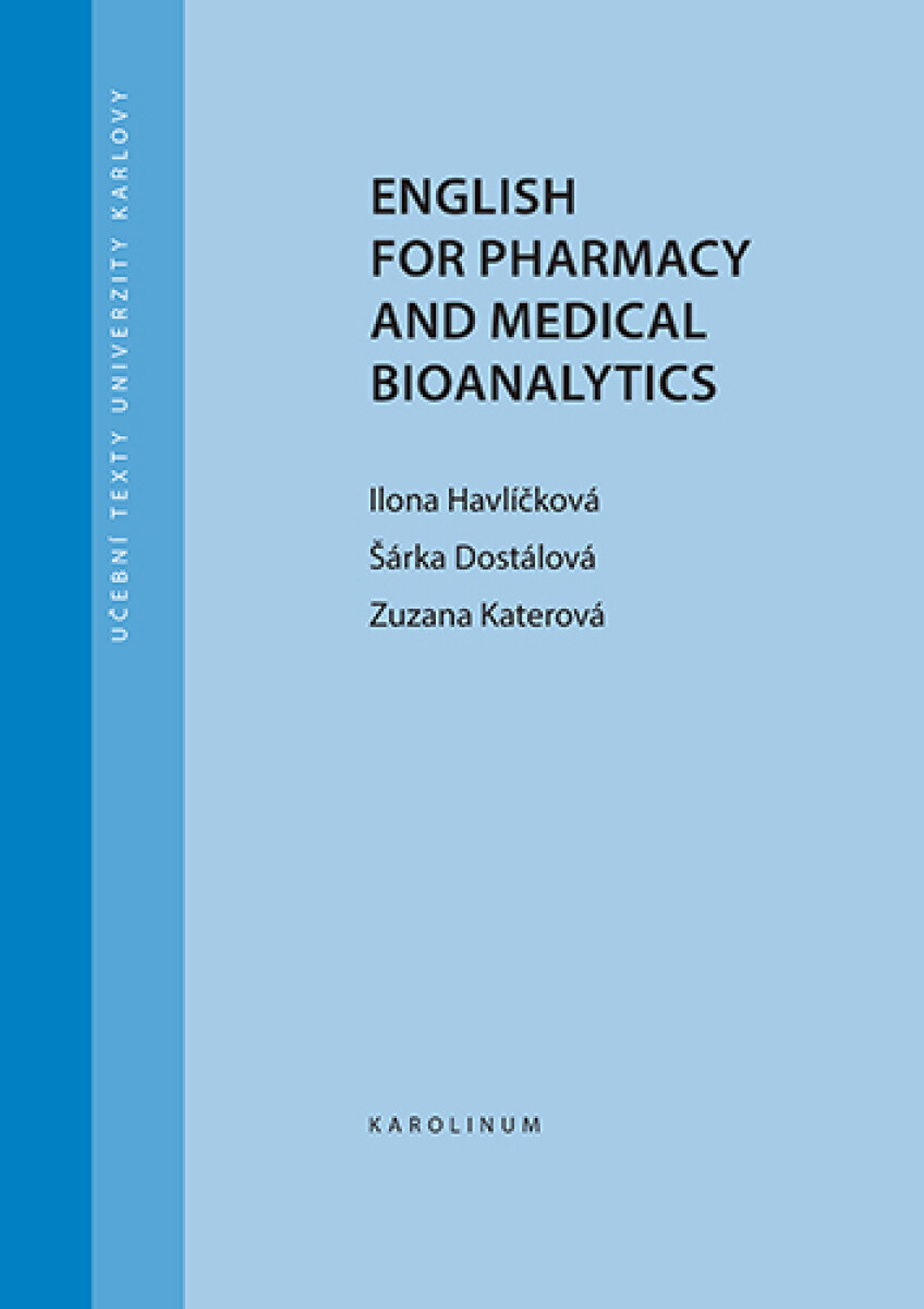 English for Pharmacy and Medical Bioanalytics - Šárka Dostálová, Ilona Havlíčková, Zuzana Katerová