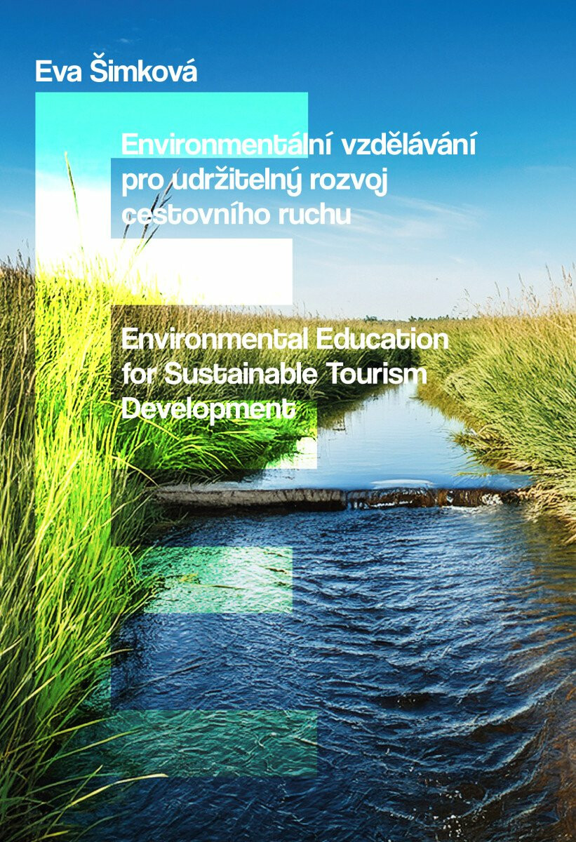 Kniha Environmentální vzdělávání pro udržitelný rozvoj cestovního ruchu / Environmental Education for Sustainable Tourism Development