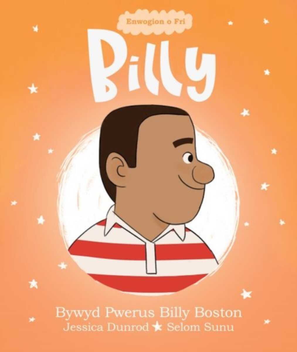 Kniha Enwogion o Fri: Billy - Bywyd Pwerus Billy Boston