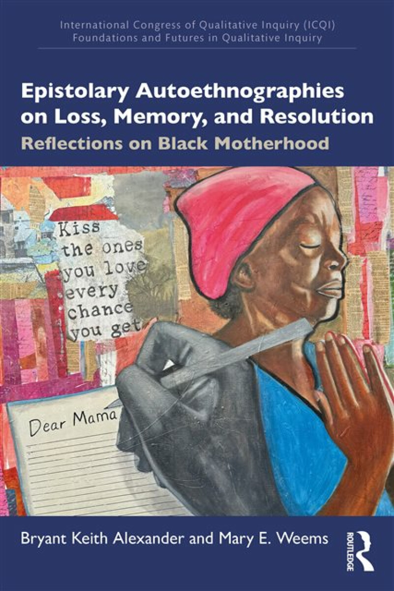 Kniha Epistolary Autoethnographies on Loss, Memory, and Resolution