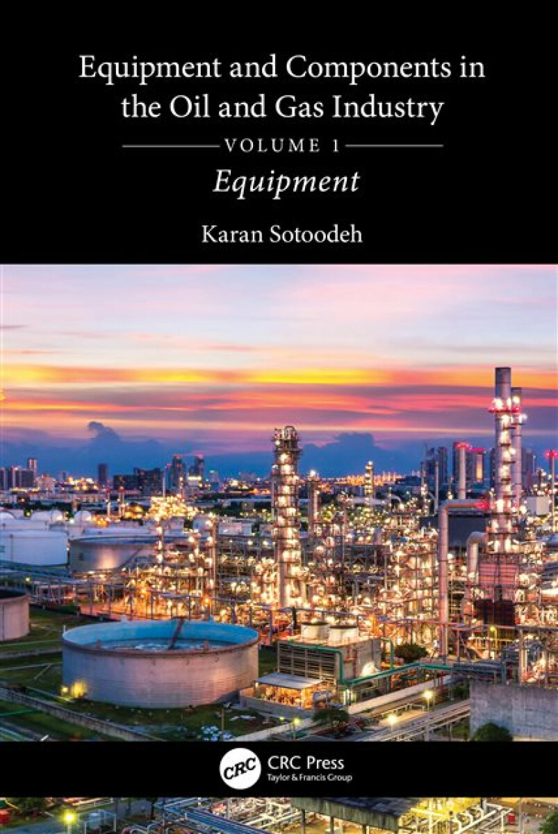Kniha Equipment and Components in the Oil and Gas Industry Volume 1
