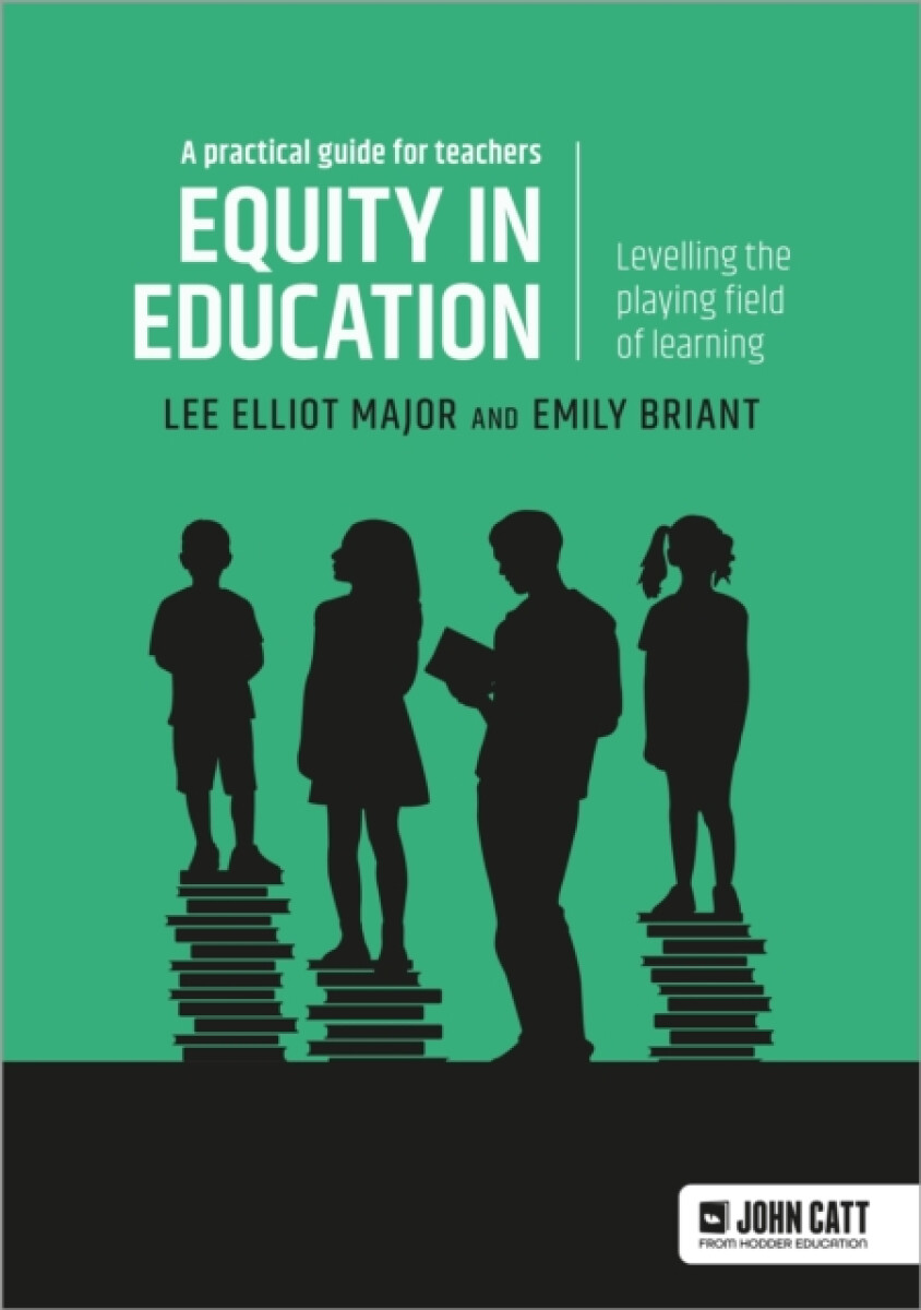 Kniha Equity in education: Levelling the playing field of learning - a practical guide for teachers