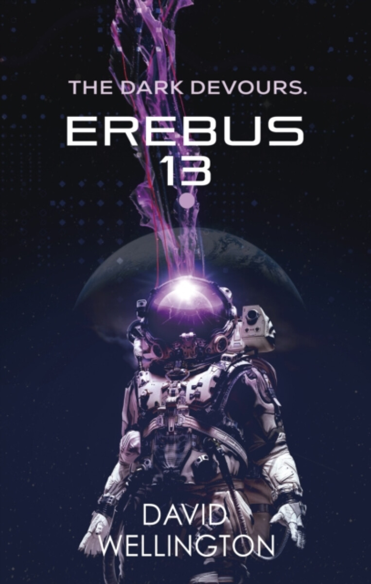 Erebus-13 - David Wellington
