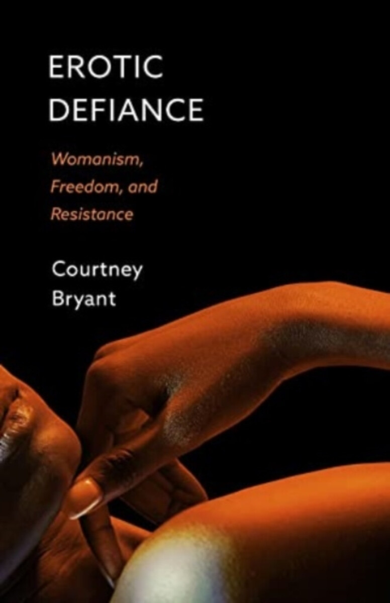 Erotic Defiance - Courtney Bryant