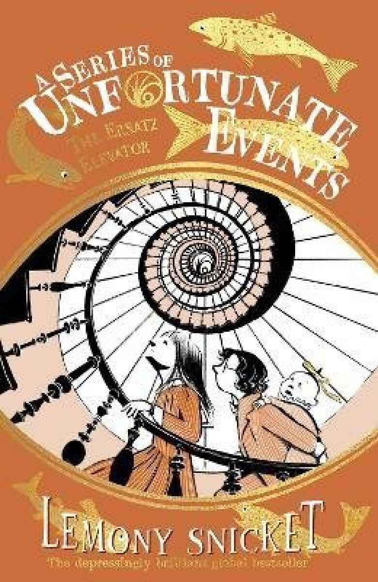 The Ersatz Elevator - Lemony Snicket