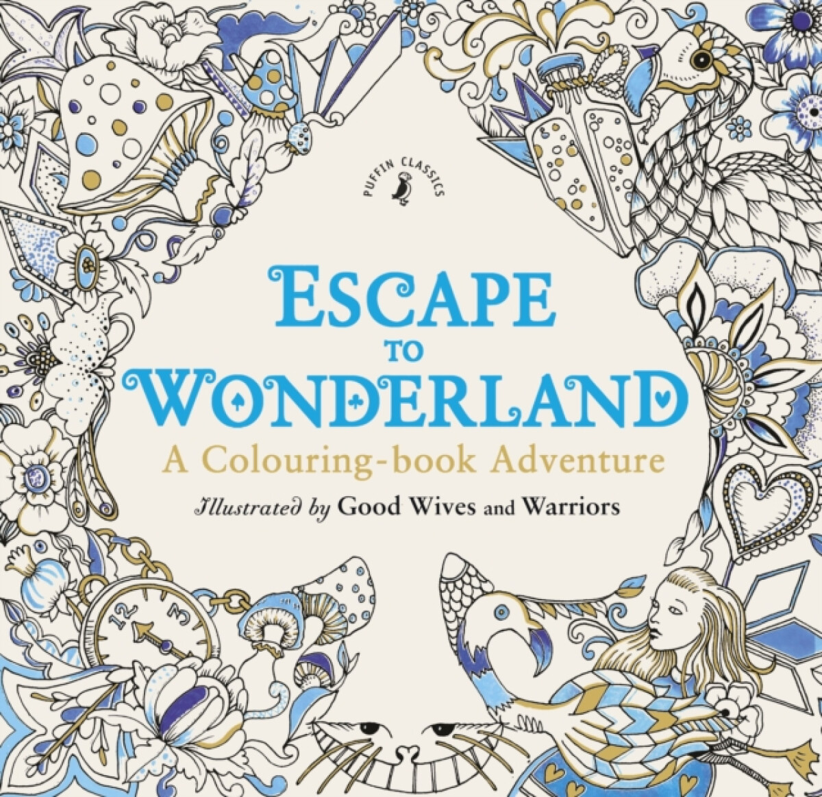 Kniha Escape to Wonderland: A Colouring Book Adventure