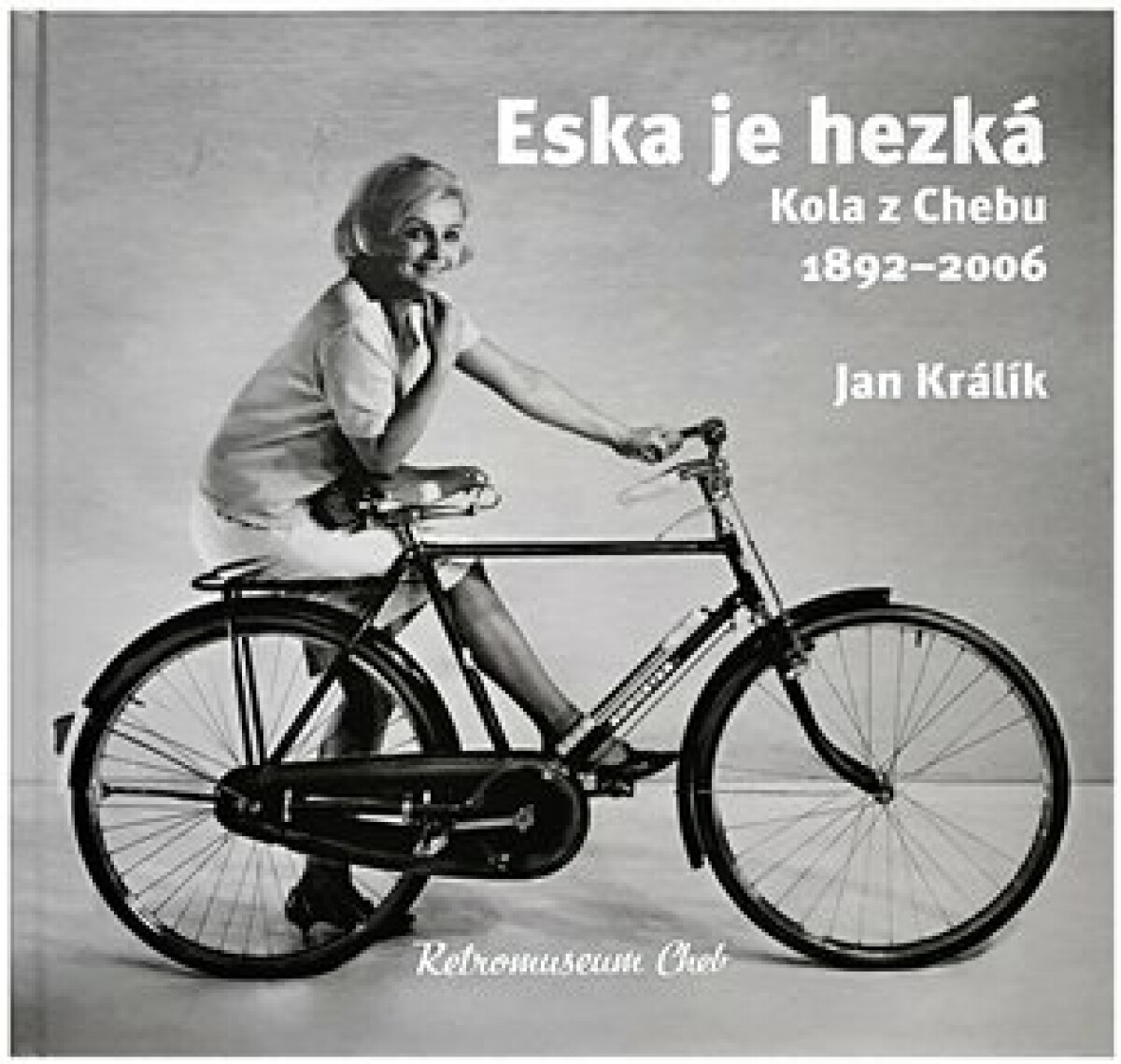 Kniha Eska je hezká - Kola z Chebu 1892-2006