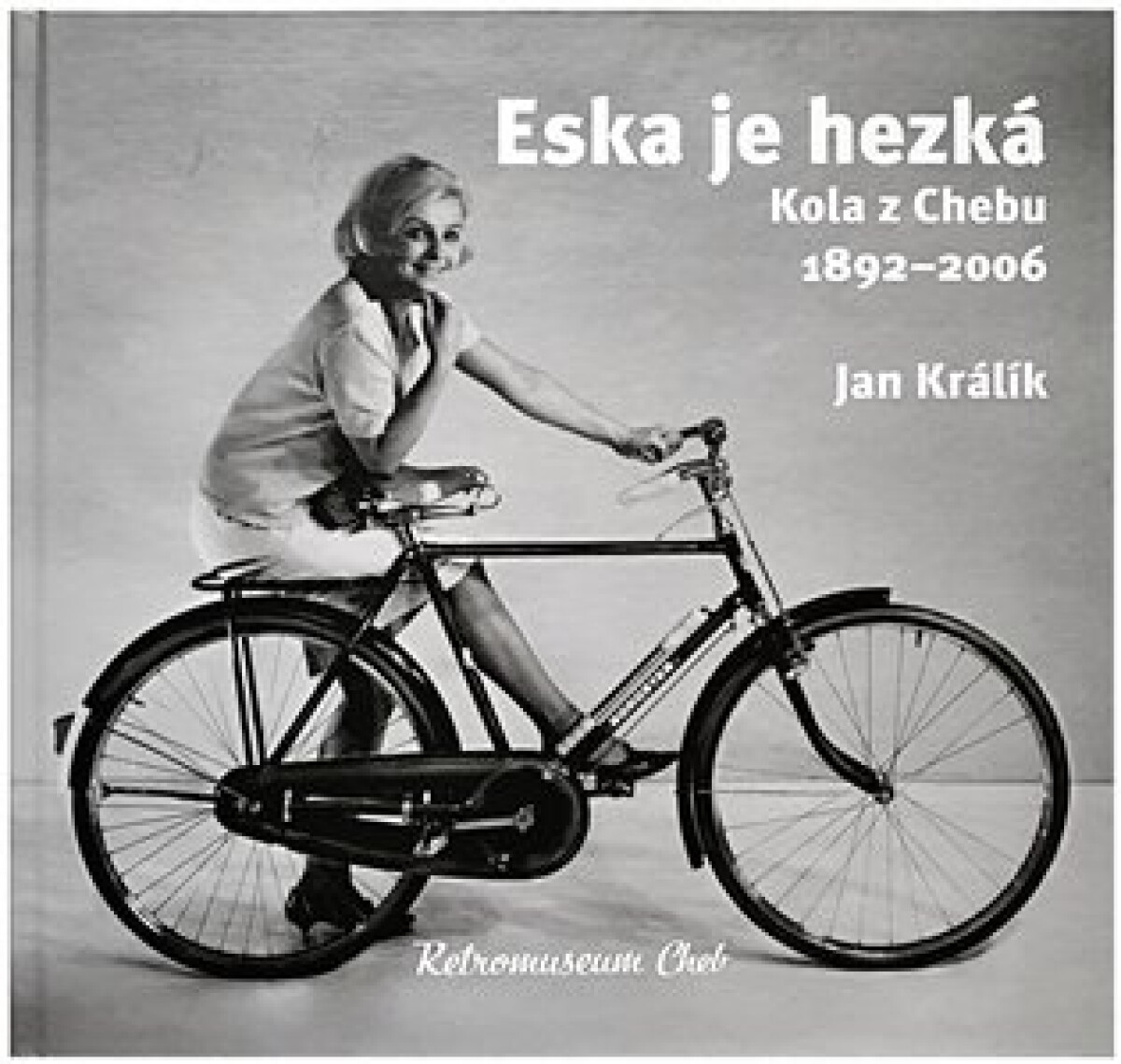 Kniha Eska je hezká - Kola z Chebu 1892-2006