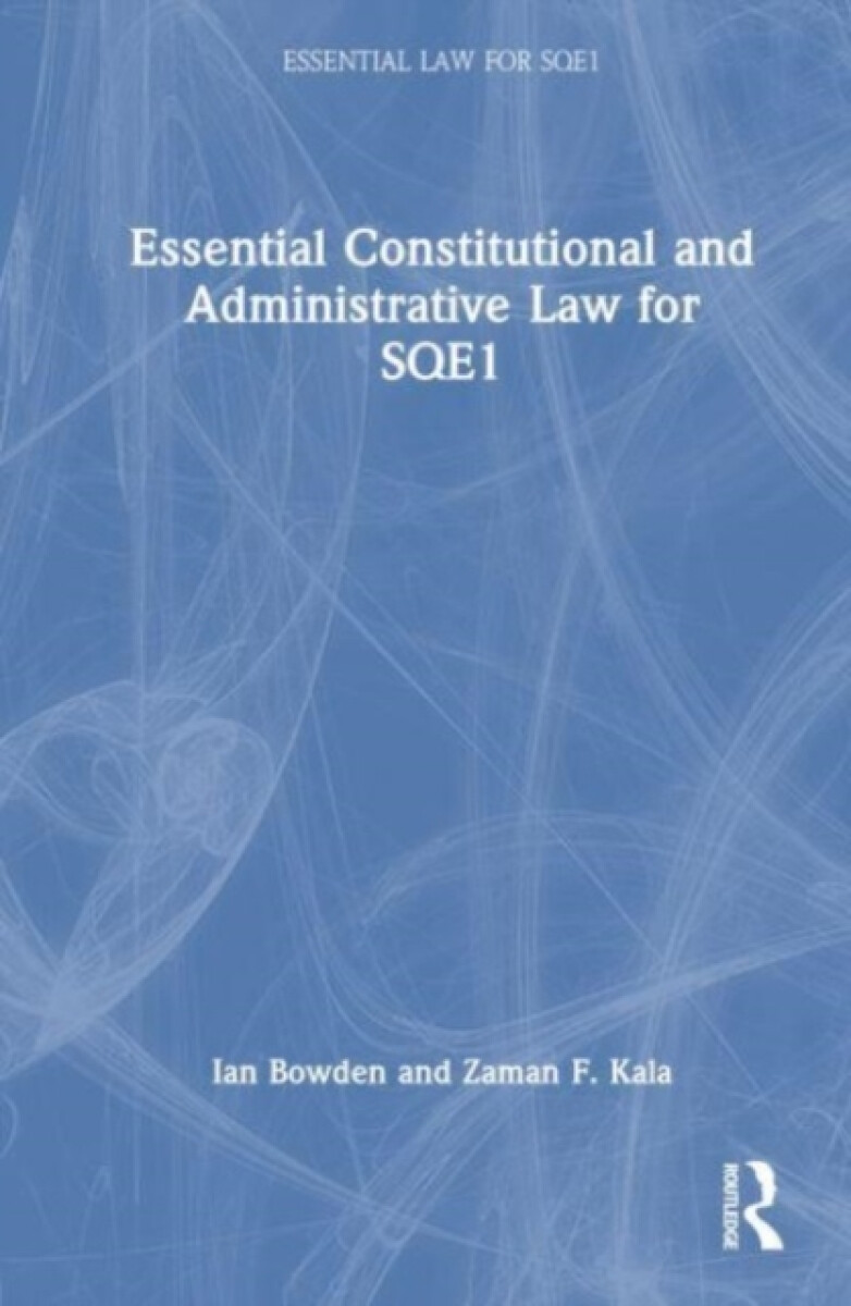 Kniha Essential Constitutional and Administrative Law for SQE1