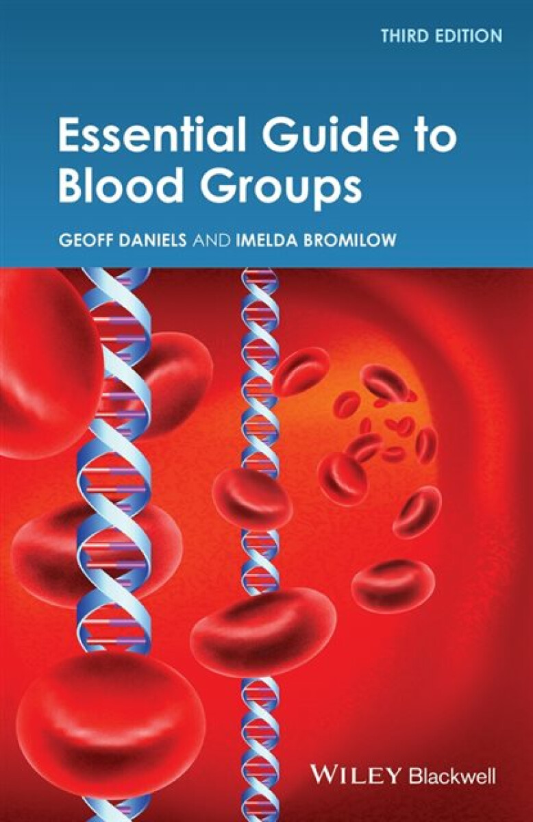 Essential Guide to Blood Groups - Geoff  Daniels, Imelda  Bromilow