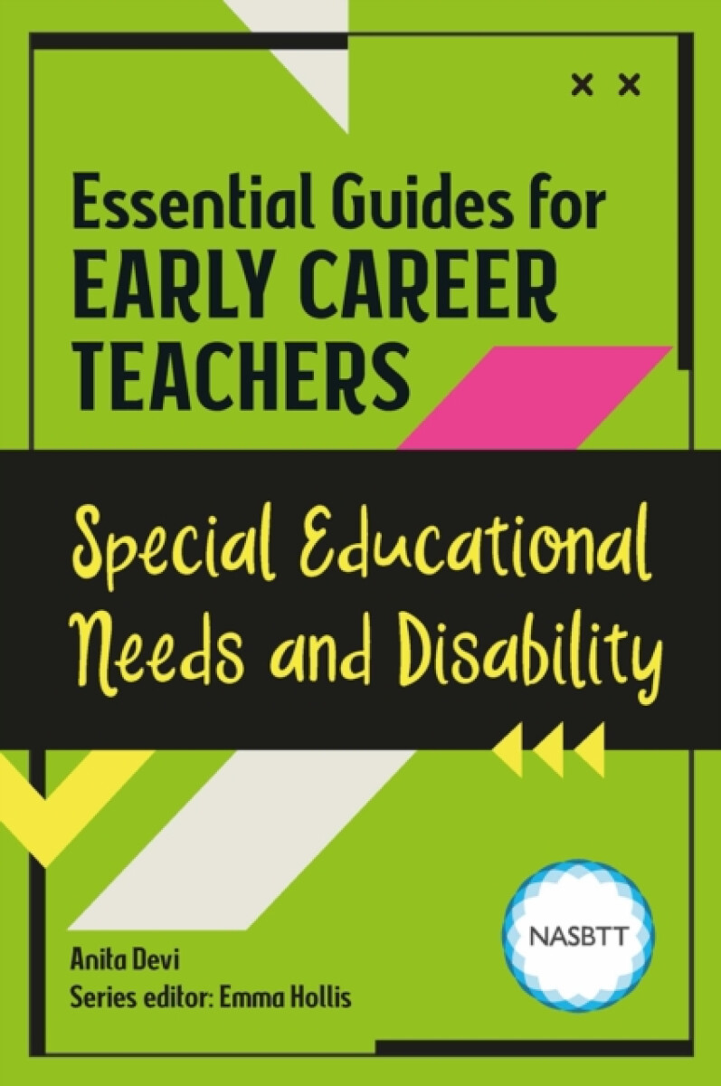 Kniha Essential Guides for Early Career Teachers: Special Educational Needs and Disability