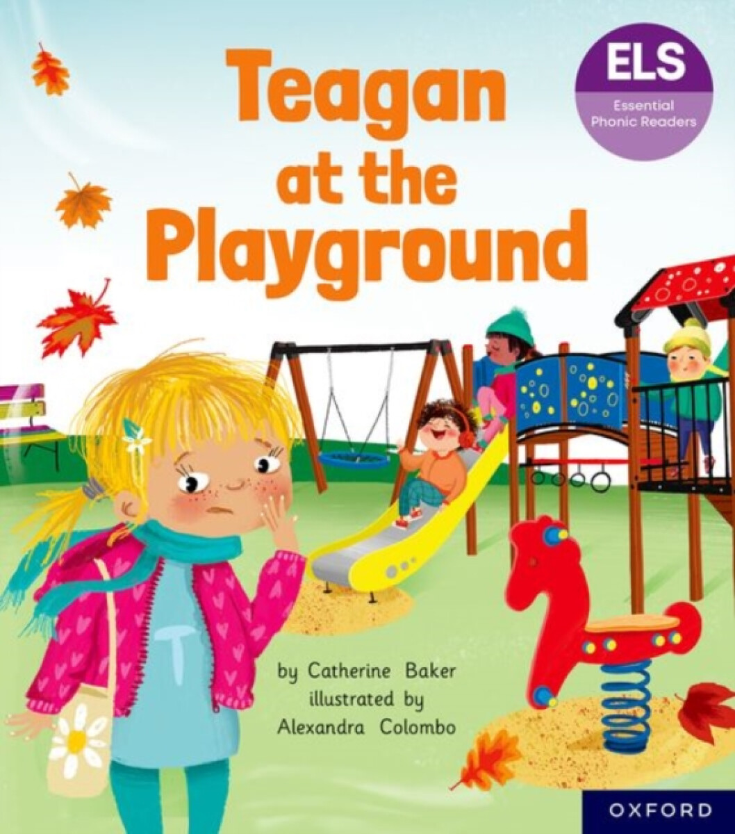 Kniha Essential Letters and Sounds: Essential Phonic Readers: Oxford Reading Level 5: Teagan at the Playground