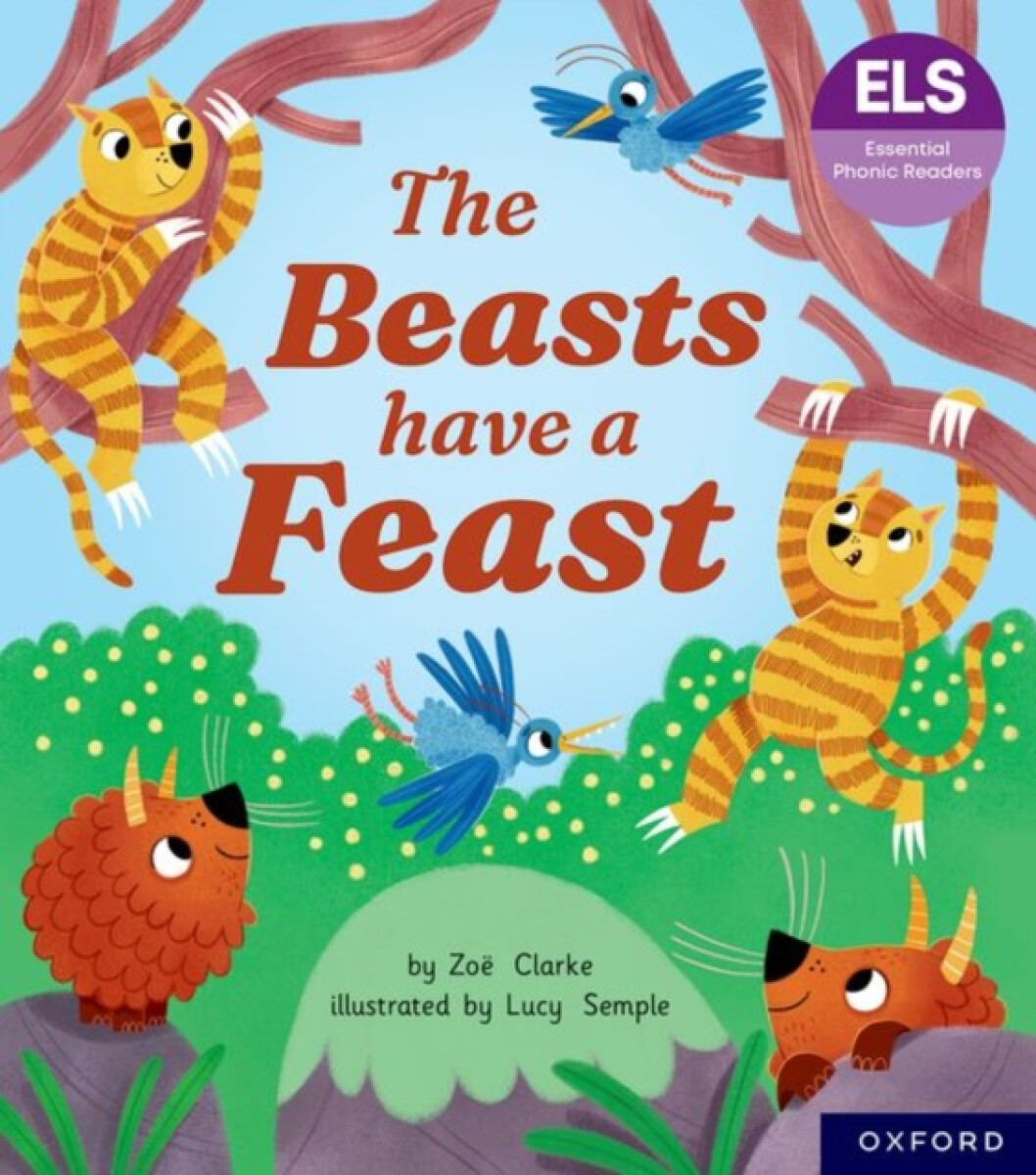 Kniha Essential Letters and Sounds: Essential Phonic Readers: Oxford Reading Level 5: The Beasts Have a Feast