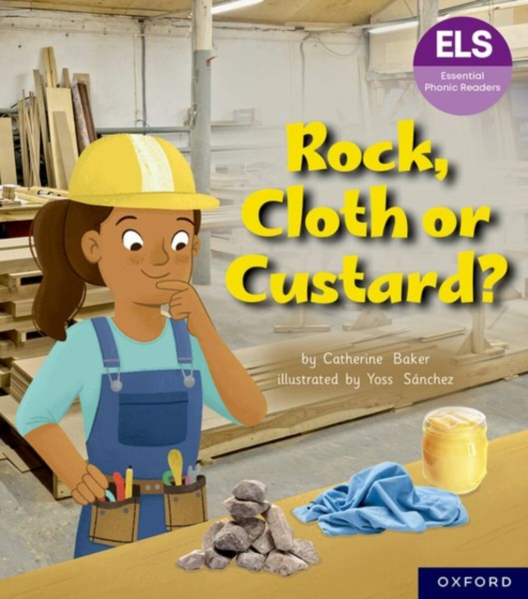 Kniha Essential Letters and Sounds: Essential Phonic Readers: Oxford Reading Level 5: Rock, Cloth or Custard?