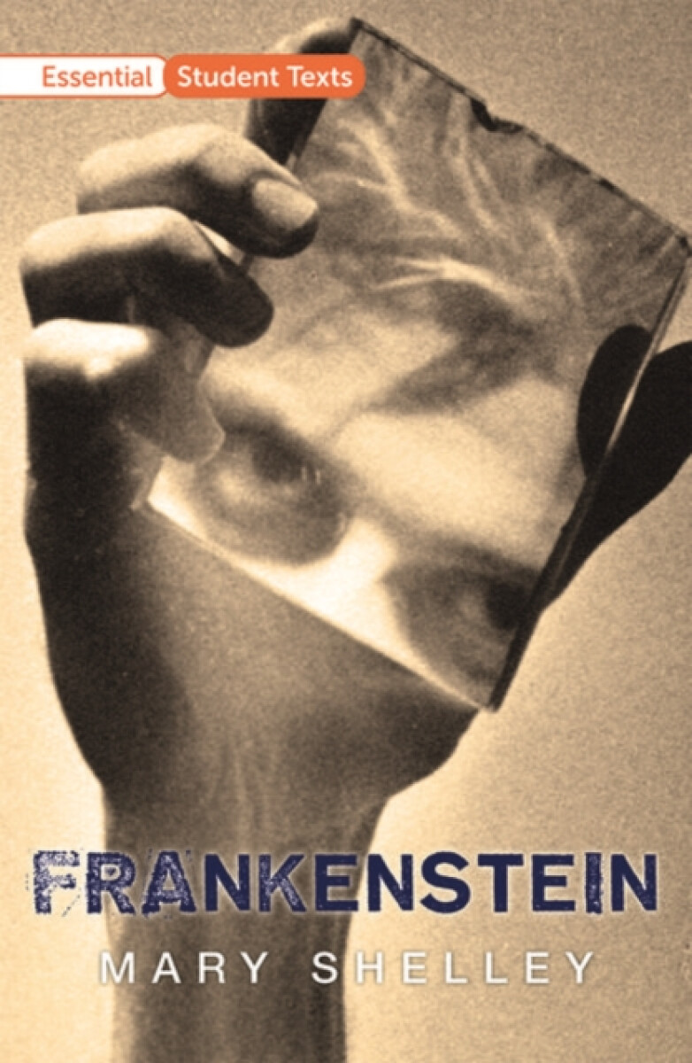 Kniha Essential Student Texts: Frankenstein