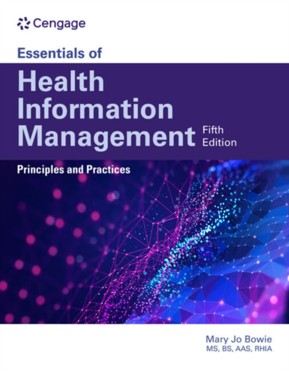 Kniha Essentials of Health Information Management: Principles and Practices