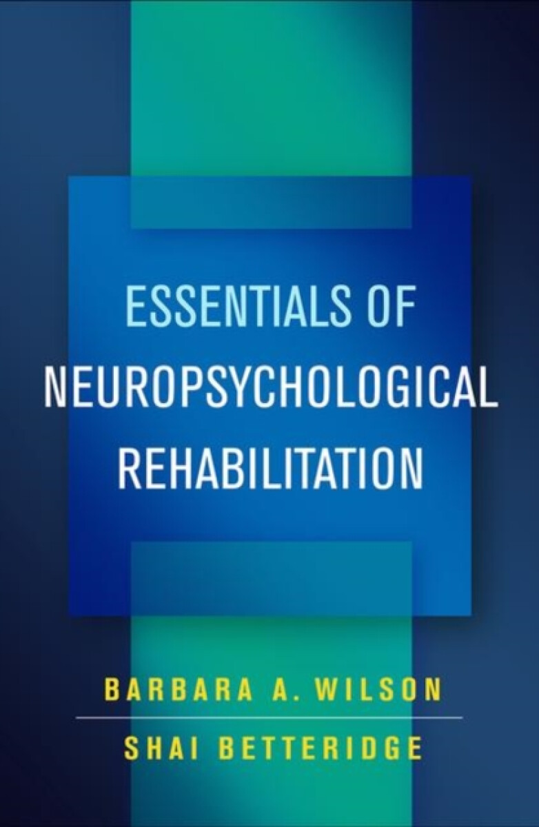 Kniha Essentials of Neuropsychological Rehabilitation