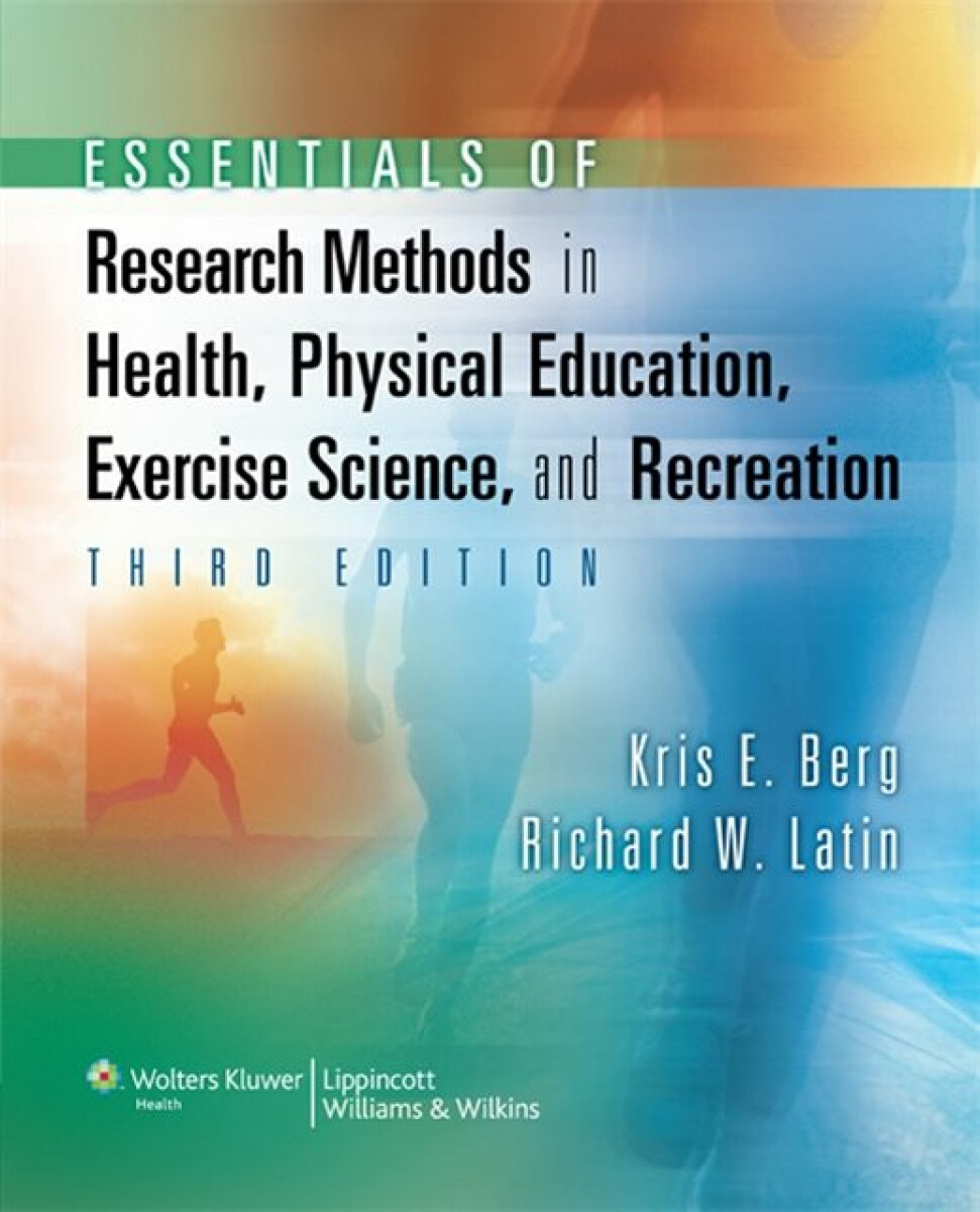 Kniha Essentials of Research Methods in Health, Physical Education, Exercise Science, and Recreation