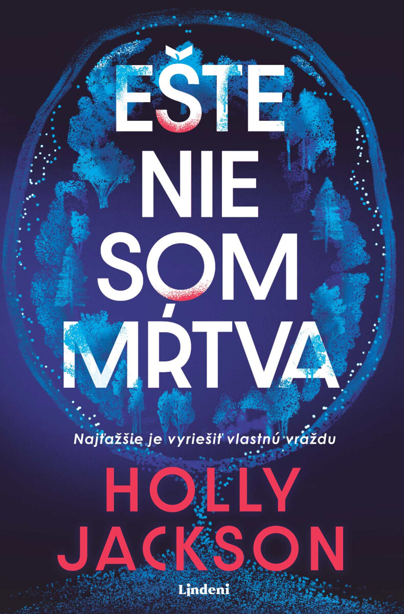 Levně Ešte nie som mŕtva - Holly Jacksonová