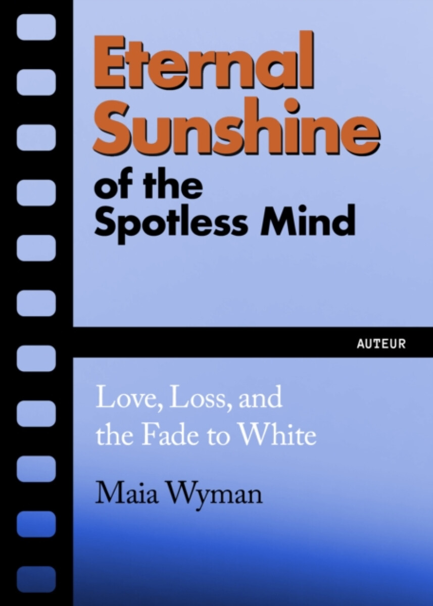 Kniha Eternal Sunshine of the Spotless Mind