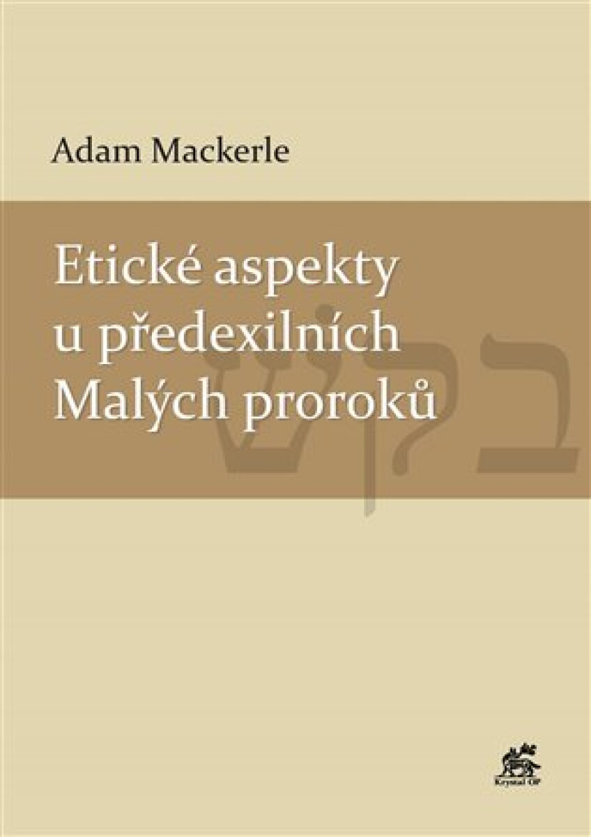 Kniha Etické aspekty u předexilních Malých proroků