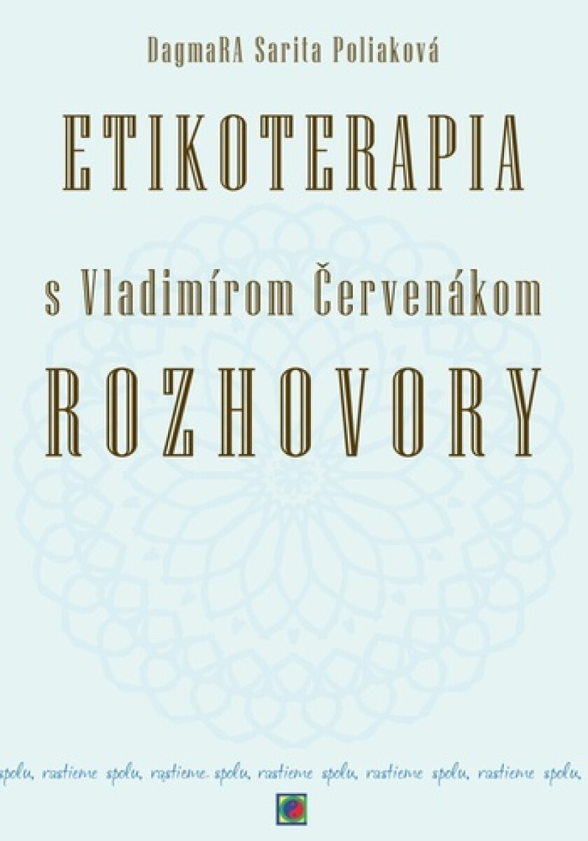 Kniha Etikoterapia s Vladimírom Červenákom - Rozhovory