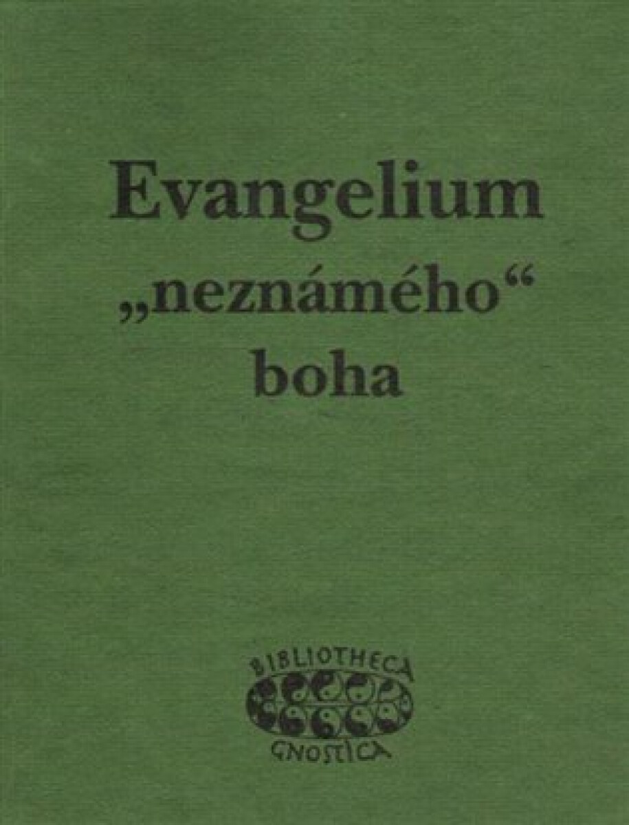 Kniha Evangelium "neznámého" boha