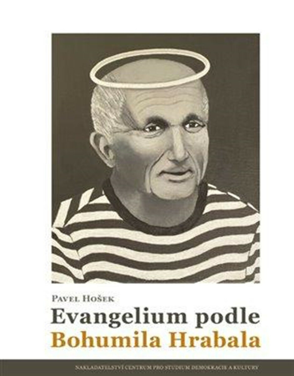 Kniha Evangelium podle Bohumila Hrabala