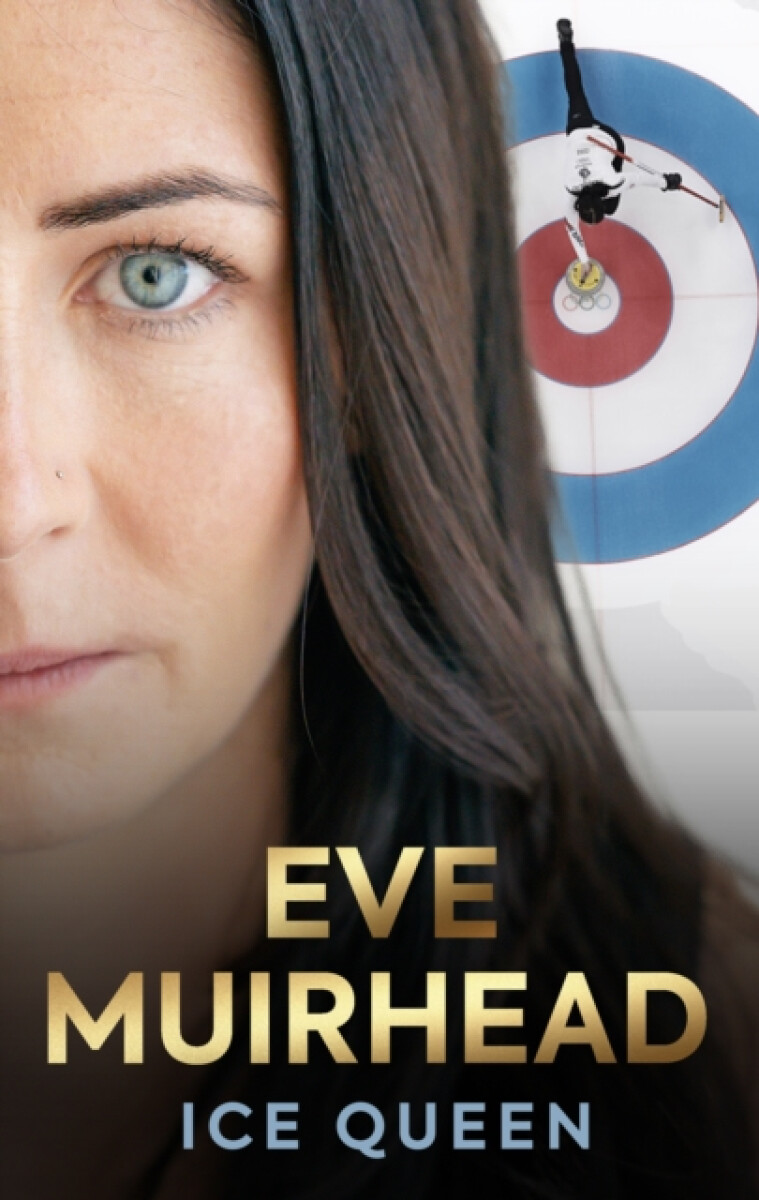 Kniha Eve Muirhead: Ice Queen