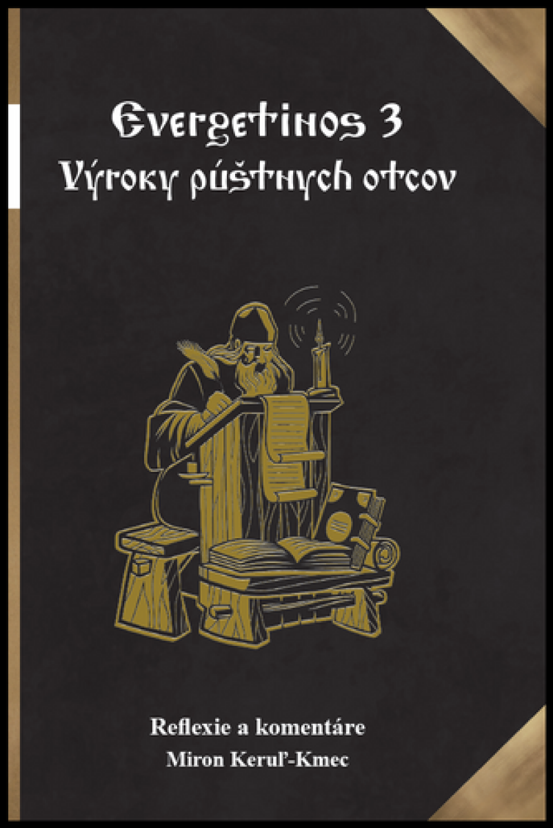 Kniha Evergetinos 3 Výroky púštnych otcov