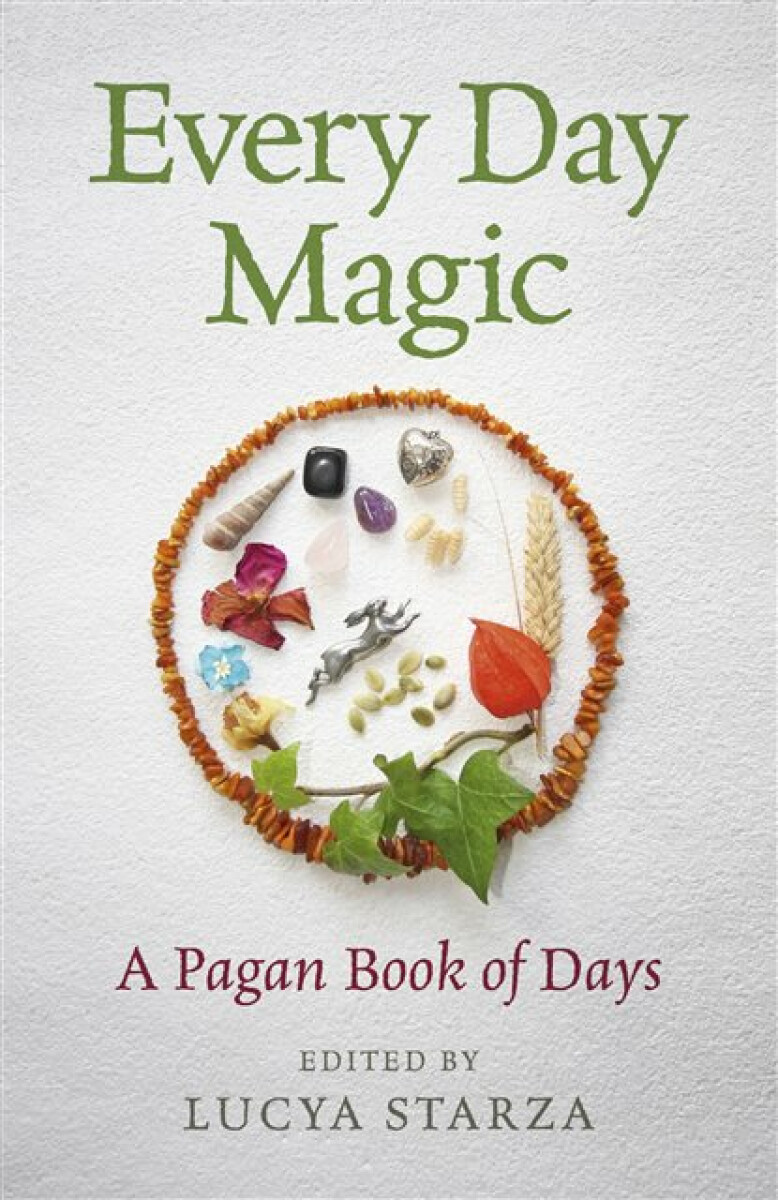 Kniha Every Day Magic – A Pagan Book of Days – 366 Magical Ways to Observe the Cycle of the Year