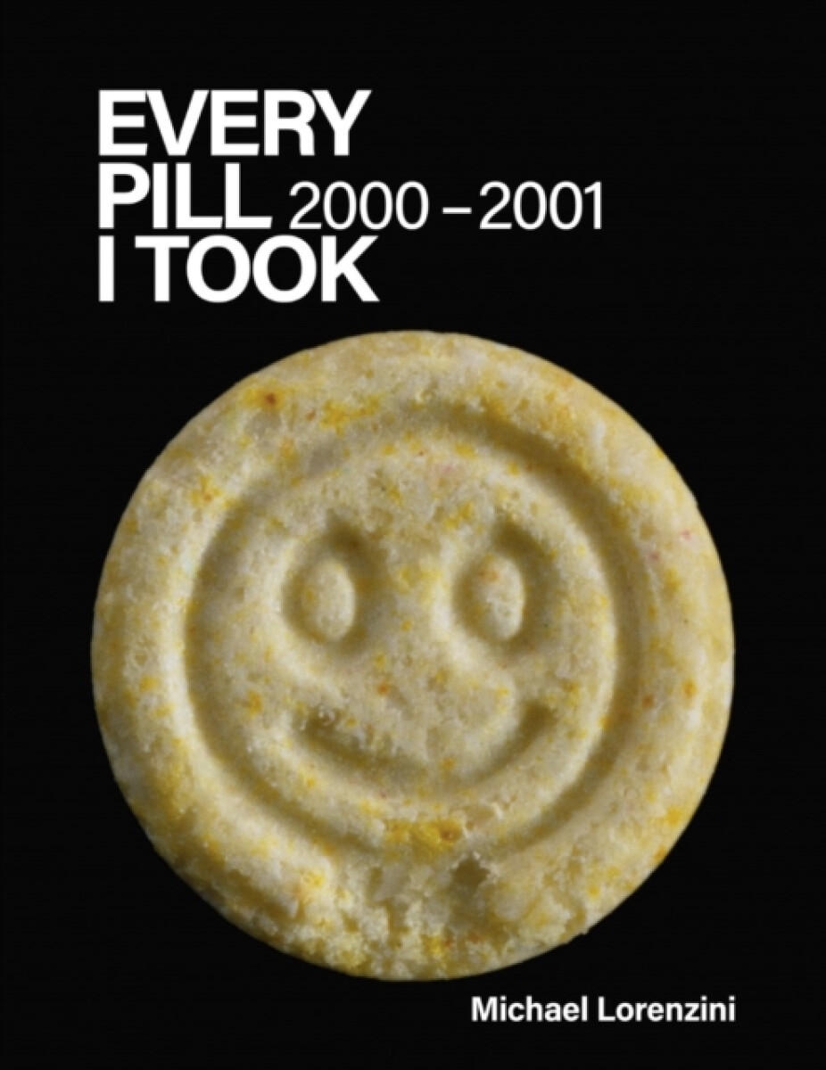 Kniha Every Pill I Took: 2000-2001