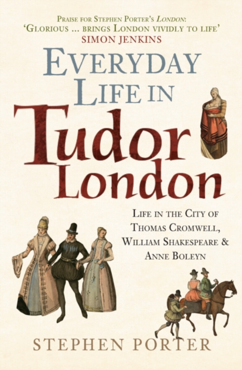 Everyday Life in Tudor London koupíte na Knihydobrovsky.cz