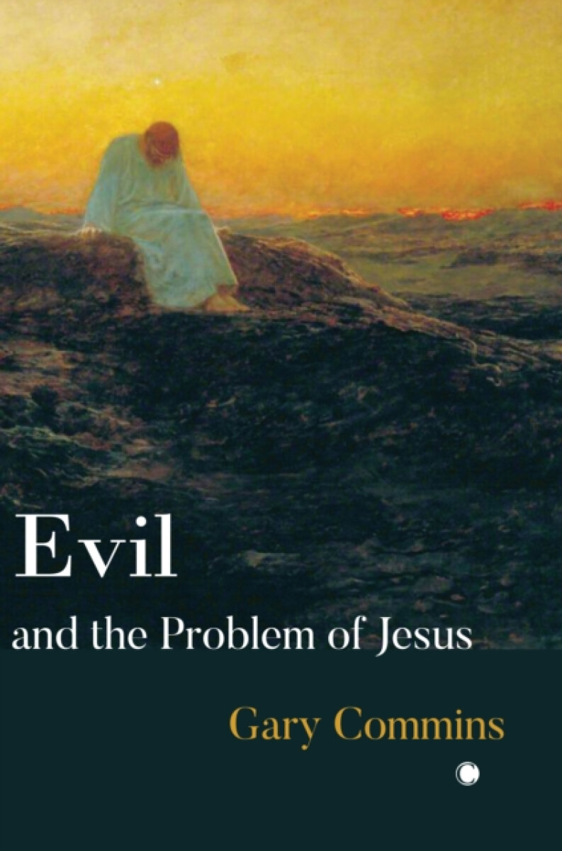 Kniha Evil and the Problem of Jesus