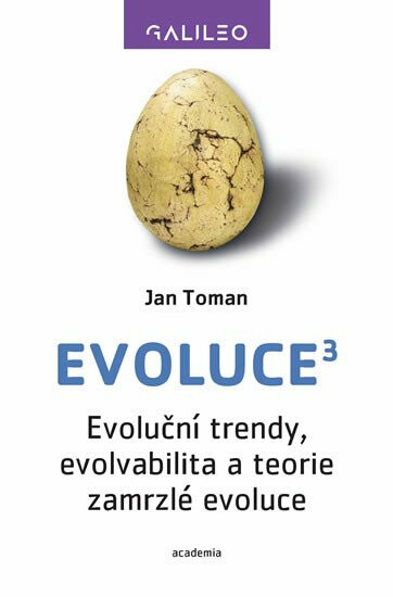 Kniha Evoluce3 - Evoluční trendy, evolvabilita a teorie zamrzlé evoluce