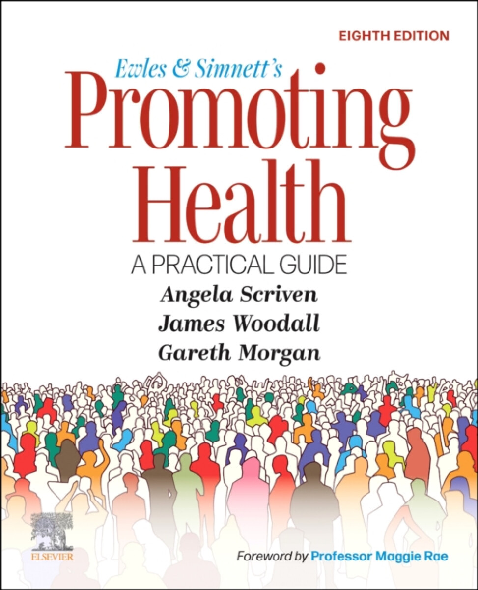 Kniha Ewles and Simnett's Promoting Health: A Practical Guide