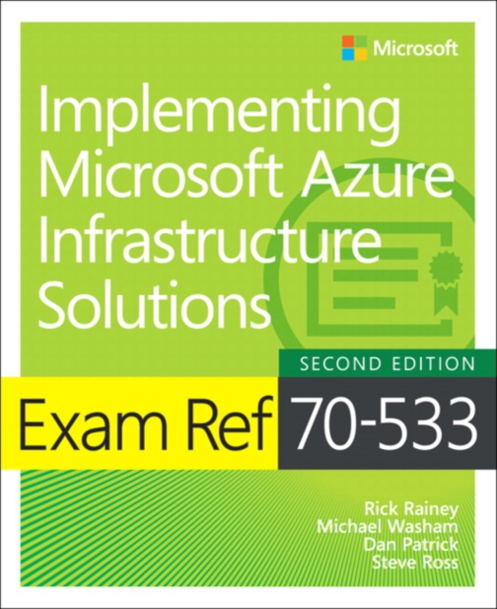 Kniha Exam Ref 70-533 Implementing Microsoft Azure Infrastructure Solutions