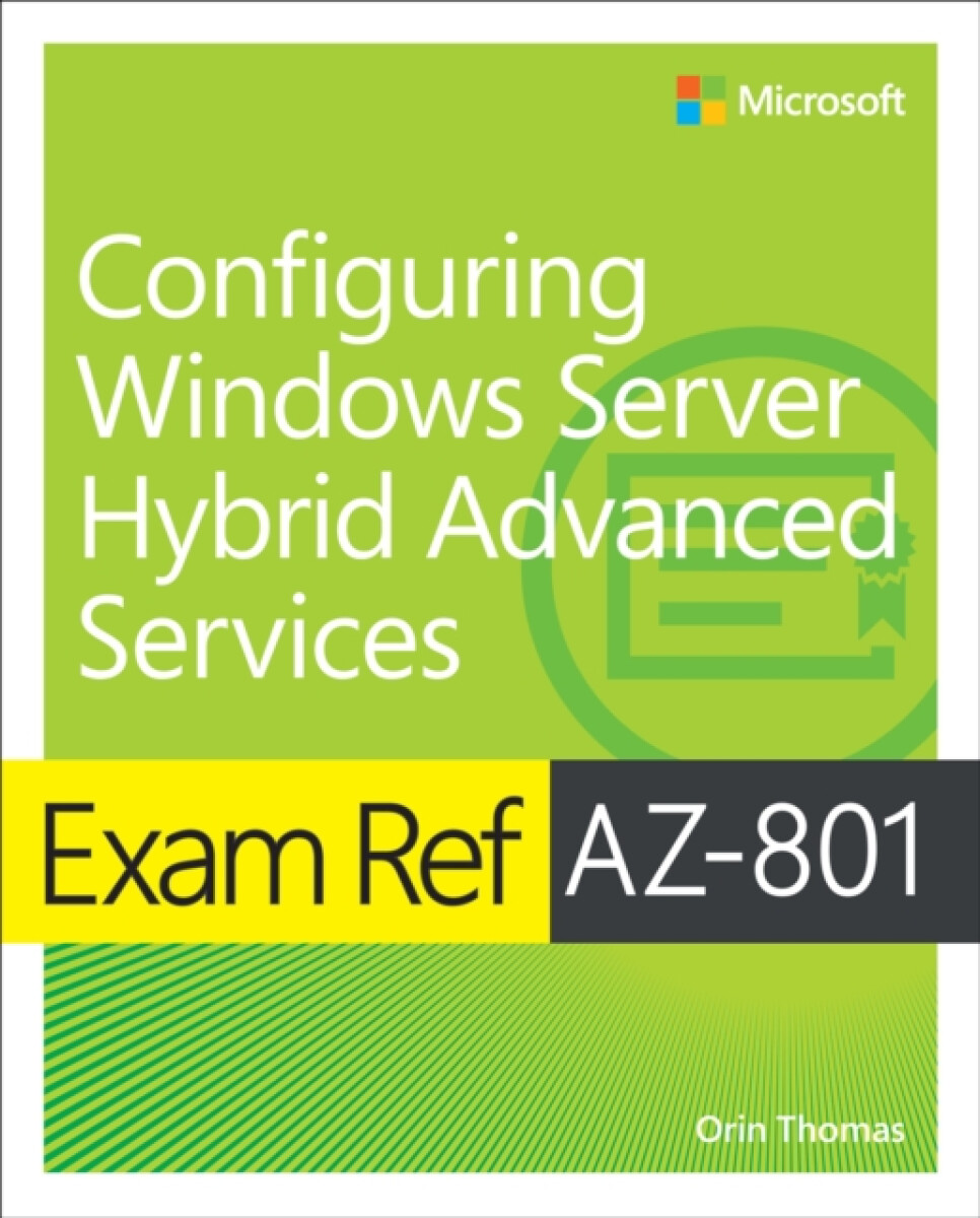 Kniha Exam Ref AZ-801 Configuring Windows Server Hybrid Advanced Services
