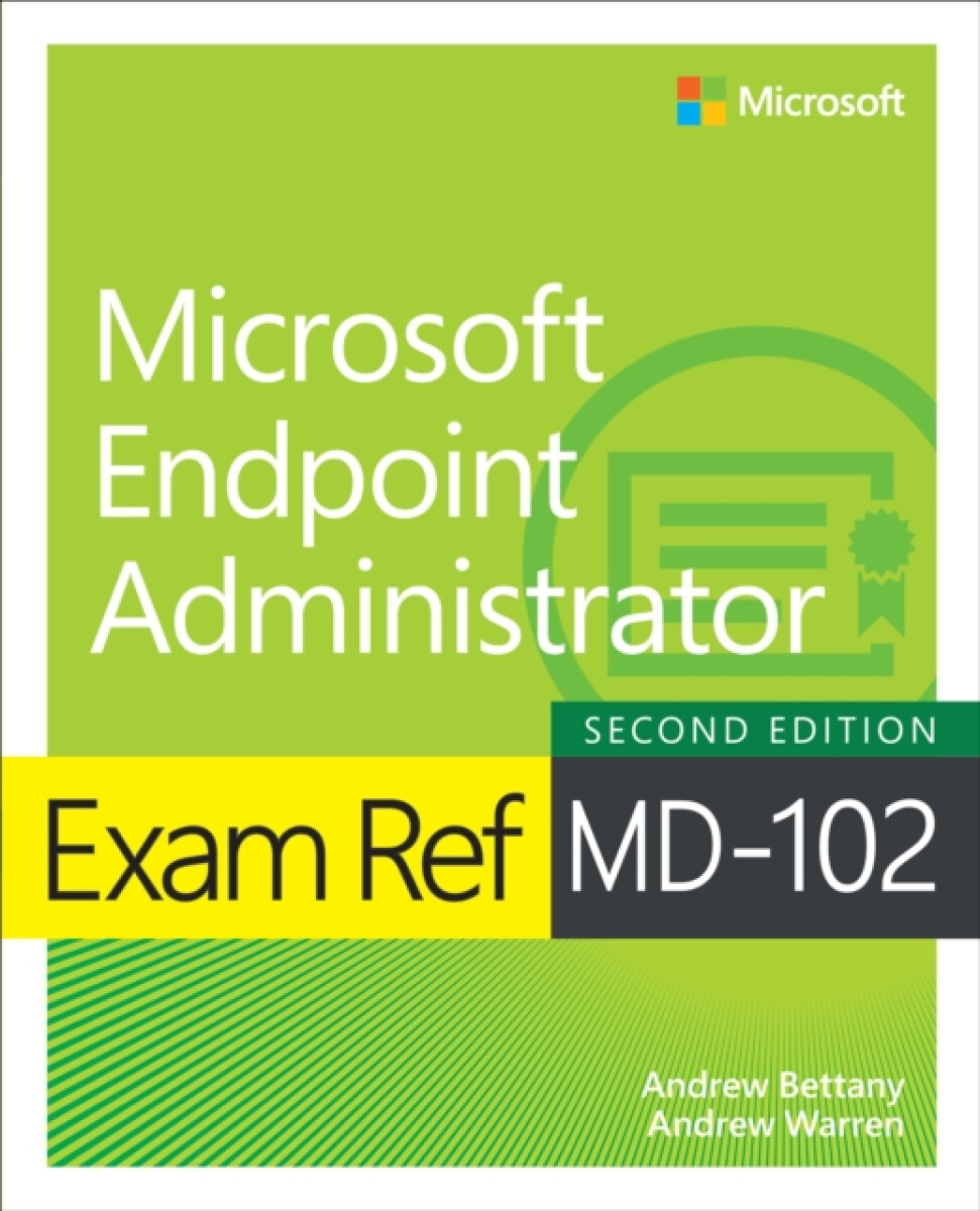 Exam Ref MD-102 Microsoft Endpoint Administrator koupíte na Knihydobrovsky.cz