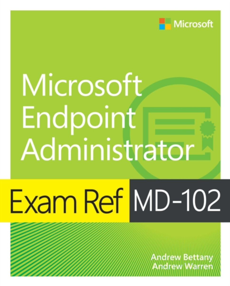 Kniha Exam Ref MD-102 Microsoft Endpoint Administrator