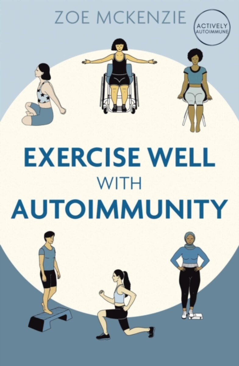 Kniha Exercise Well With Autoimmunity