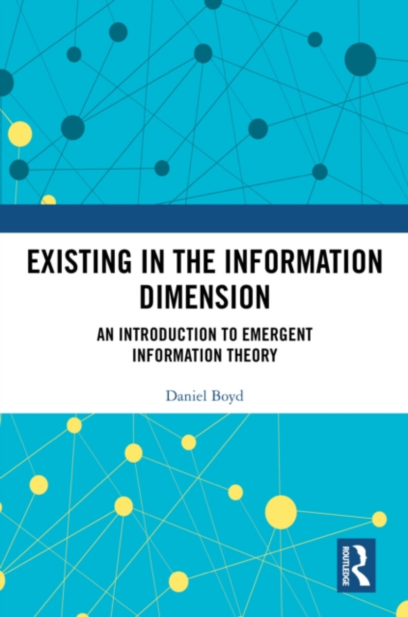 Kniha Existing in the Information Dimension