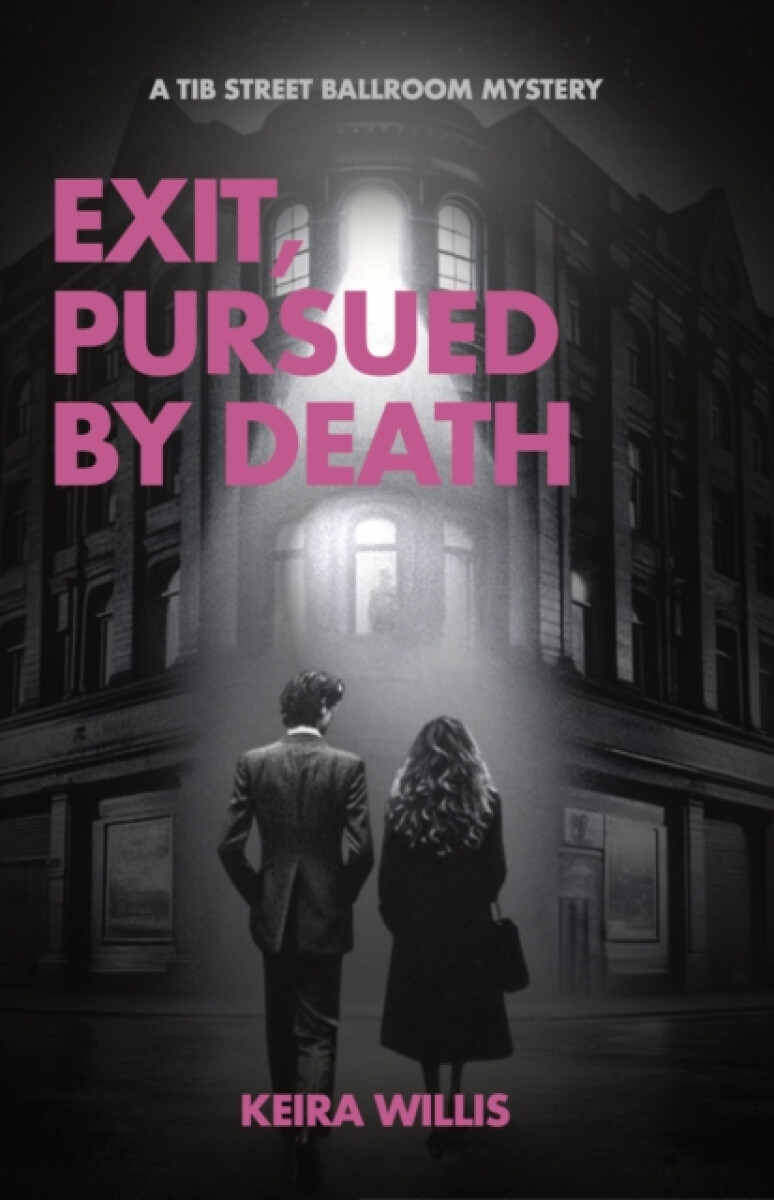 Exit, Pursued by Death - Keira Willis