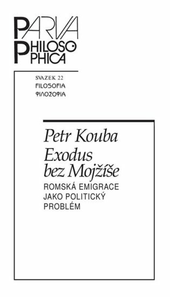 Kniha Exodus bez Mojžíše. Romská emigrace jako politický problém