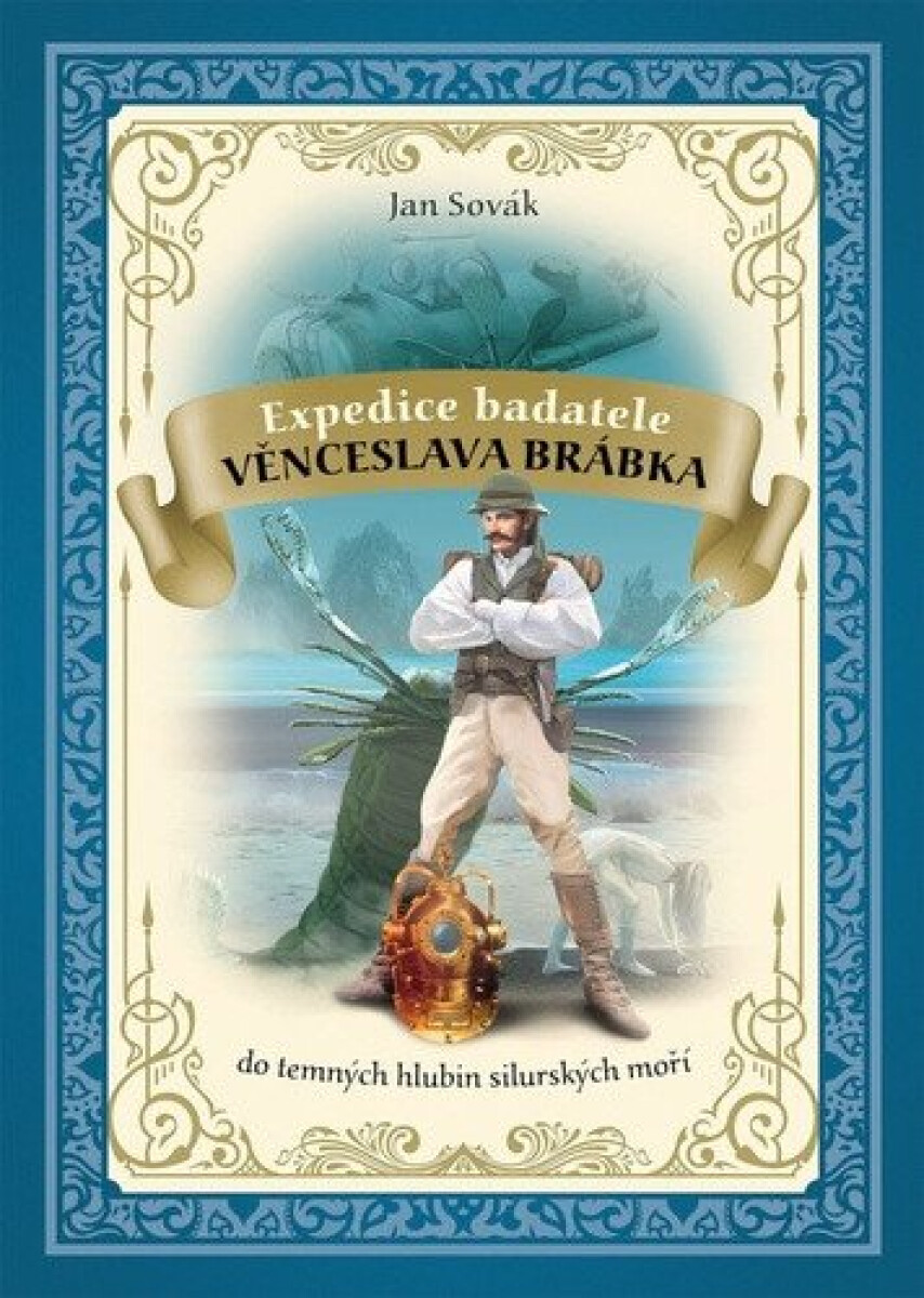 Kniha Expedice badatele Věnceslava Brábka 2 do temných hlubin silurských moří