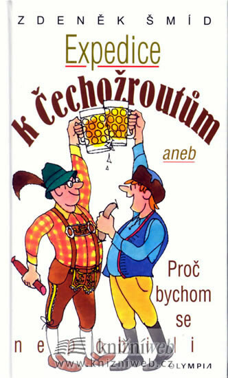 Kniha Expedice k Čechožroutům aneb Proč bychom se nepobili (poškozená)